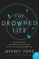 The Drowned Life, Ford Jeffrey