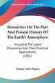 Researches On The Past And Present History Of The Earth's Atmosphere, Phipson Thomas Lamb