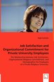 Job Satisfaction and Organizational Commitment for Private University Employees, Schroder Ralph