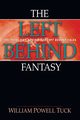 The Left Behind Fantasy, Tuck William Powell