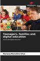 Teenagers, families and digital education, Marcelino Silva Mariana