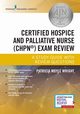 Certified Hospice and Palliative Nurse (CHPN) Exam Review, Wright Patricia Moyle