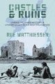Castles & Ruins, Matthiessen Rue