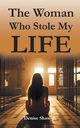 The Woman Who Stole My Life, Shaw Denise