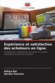 Exprience et satisfaction des acheteurs en ligne, Rai Aditya