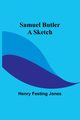 Samuel Butler, Jones Henry Festing