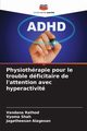 Physiothrapie pour le trouble dficitaire de l'attention avec hyperactivit, Rathod Vandana