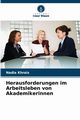 Herausforderungen im Arbeitsleben von Akademikerinnen, Khrais Nadia