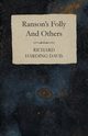 Ranson's Folly And Others, Davis Richard Harding