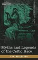 Myths and Legends of the Celtic Race, Rolleston T. W.