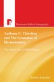 Anthony C. Thiselton and the Grammar of Hermeneutics, Knowles Robert