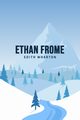 Ethan Frome, Wharton Edith