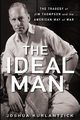 The Ideal Man, Kurlantzick Joshua