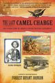 The Last Camel Charge, Johnson Forrest Bryant