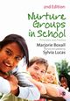Nurture Groups in Schools, Boxall Marjorie