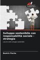 Sviluppo sostenibile con responsabilit? sociale - strategia, Flecha Beatriz