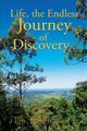 Life, the Endless Journey of Discovery, Wonders Jim
