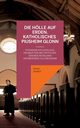 Die Hlle auf Erden im Pius-Erziehungsheim und Kinderheim Frth, Duthel Heinz
