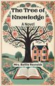 The Tree of Knowledge A Novel, Reynolds Mrs. Baillie