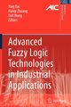 Advanced Fuzzy Logic Technologies in Industrial Applications, 