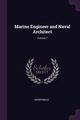 Marine Engineer and Naval Architect; Volume 7, Anonymous