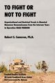 To Fight or Not to Fight?, Cameron Robert S.