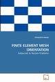 FINITE ELEMENT MESH ORIENTATION, ANAND YATHESHTH