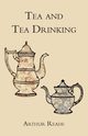 Tea and Tea Drinking, Reade Arthur