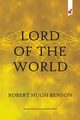 Lord of the World, Benson Robert Hugh