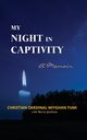 My Night in Captivity, Tumi Christian Cardinal Wiyghan