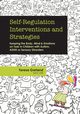 Self-Regulation Interventions and Strategies, Garland Teresa