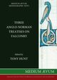 Three Anglo-Norman Treatises on Falconry, 