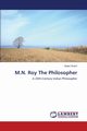 M.N. Roy the Philosopher, Shakil Abdul