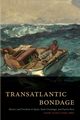 Transatlantic Bondage, 