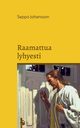 Raamattua lyhyesti, Johansson Seppo