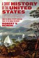 Short History of the United States, A, Remini Robert V