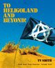 To Heligoland and Beyond!, Smith Tv