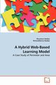 A Hybrid Web-Based Learning Model, Naidoo Nirendran