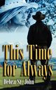 This Time for Always, St John Debra