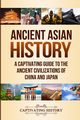 Ancient Asian History, History Captivating