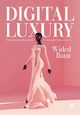 Digital Luxury, Batat Wided