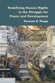 Redefining Human Rights in the Struggle for Peace and Development, Paupp Terrence E.