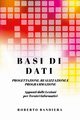 BASI DI DATI  - PROGETTAZIONE, REALIZZAZIONE E PROGRAMMAZIONE, Bandiera Roberto