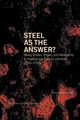 Steel as the Answer?, Bark Persson Anna