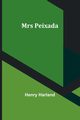 Mrs Peixada, Harland Henry