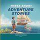 Three Short Adventure Stories, Harwood Victoria