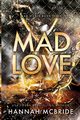 Mad Love, McBride Hannah