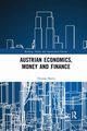Austrian Economics, Money and Finance, Mayer Thomas