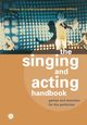 The Singing and Acting Handbook, Burgess Thomas De Mallet