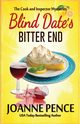 Blind Date's Bitter End, Pence Joanne